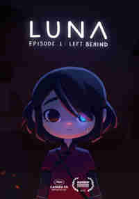 Luna: Episode 1 - Left Behind