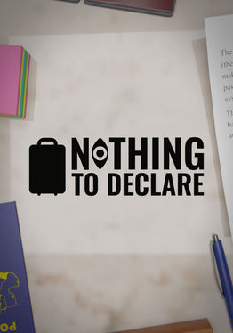 Nothing to Declare DEMO