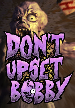 Don't Upset Bobby