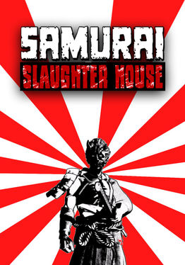 Samurai Slaughter House