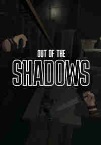 Out of the Shadows
