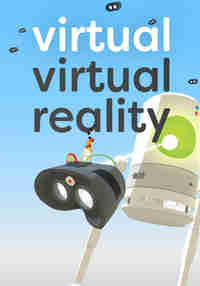 Virtual Virtual Reality