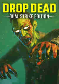 Drop Dead: Dual Strike Edition