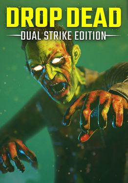 Drop Dead: Dual Strike Edition