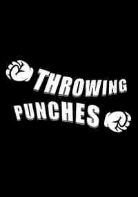 Throwing Punches