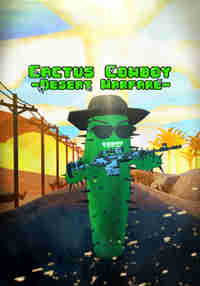 Cactus Cowboy - Desert Warfare