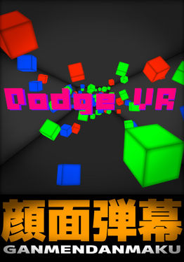 Dodge VR - 顔面弾幕 -