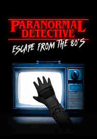 Paranormal Detective: Escape from the 80's