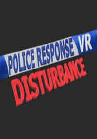 Police Response VR Disturbance