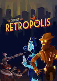 The Secret of Retropolis
