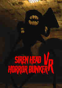 Siren Head Horror Bunker VR