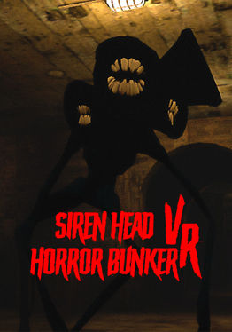 Siren Head Horror Bunker VR