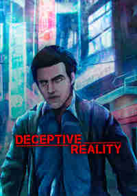Deceptive Reality