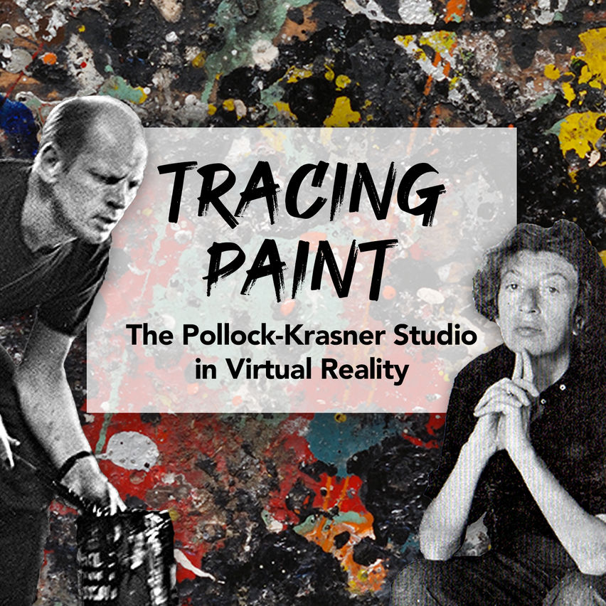 Tracing Paint - The Pollock Krasner Studio in Virtual Reality