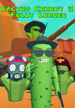 Cactus Cowboy - Fully Loaded