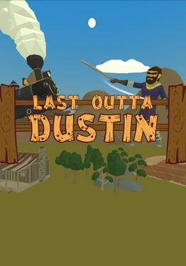 Last Outta Dustin