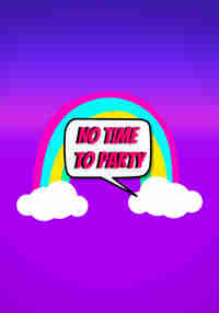 NO TIME TO PARTY